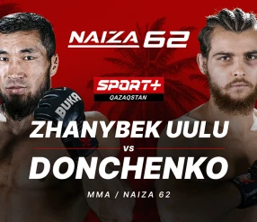 NAIZA 62: ZHANYBEK UULU vs DONCHENKO