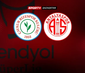 СУПЕРЛИГА. РИЗЕСПОР – АНТАЛЬЯСПОР