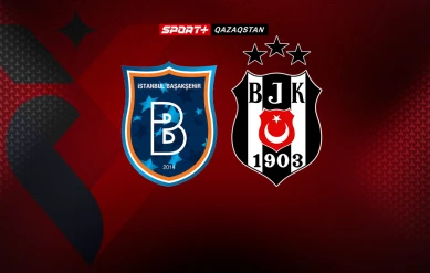 СУПЕРЛИГА. БАШАКШЕХИР – БЕШІКТАШ